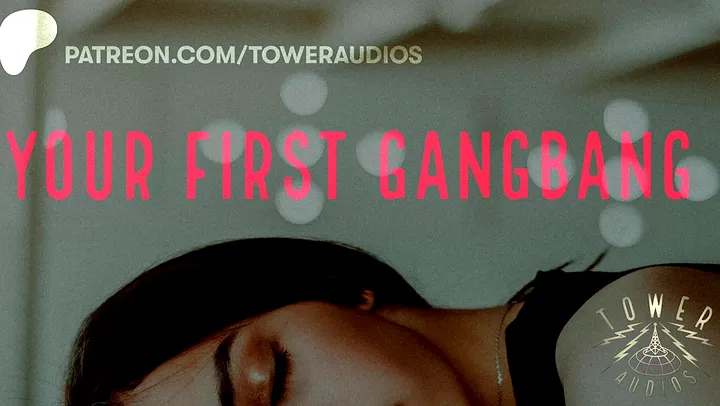 Erotic Audio For Women: Your First Gangbang: Double Penetration & Creampie Orgasm!